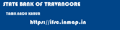 STATE BANK OF TRAVANCORE  TAMIL NADU KARUR    ifsc code